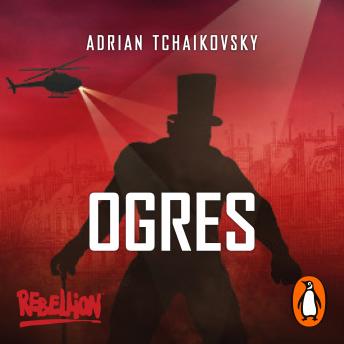 Ogres, Adrian Tchaikovsky
