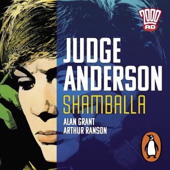 Judge Anderson: Shamballa: The Classic 2000 AD Graphic Novel in Full-Cast Audio