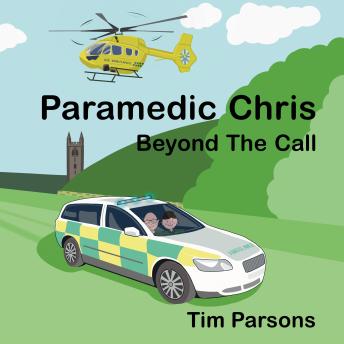 Beyond the Call: Book 5 in the Paramedic Chris series