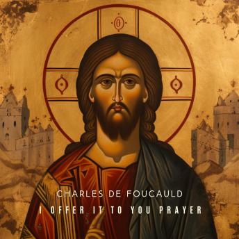 I Offer It to You, Charles De Foucauld, Frederic Chopin