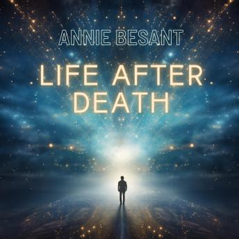 Download Life After Death by Annie Besant