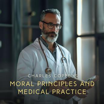 Moral Principles and Medical Practice