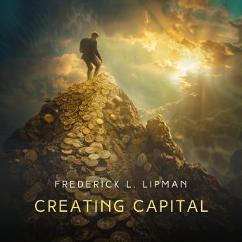Download Creating Capital by Frederick L. Lipman