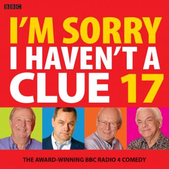 I'm Sorry I Haven't A Clue 17: The Award-Winning BBC Radio 4 Comedy