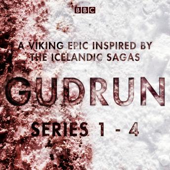 Gudrun: Series 1-4: A Viking epic inspired by the Icelandic sagas