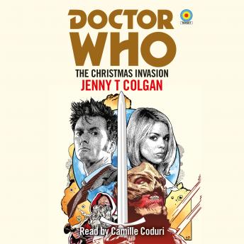Doctor Who: The Christmas Invasion: 10th Doctor Novelisation, Jenny T Colgan