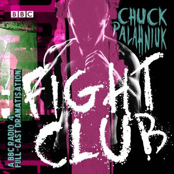 Fight Club: A BBC Radio 4 full-cast dramatisation sample.