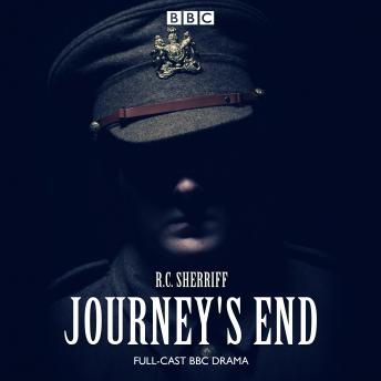 Journey's End: A BBC Radio 4 drama