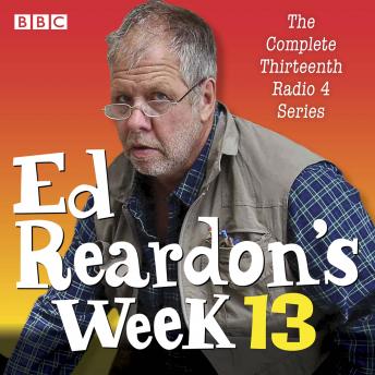 Ed Reardon's Week: Series 13: The BBC Radio sitcom, Audio book by Christopher Douglas, Andrew Nickolds