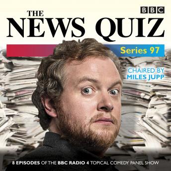 The News Quiz: Series 97: The topical BBC Radio 4 comedy panel show