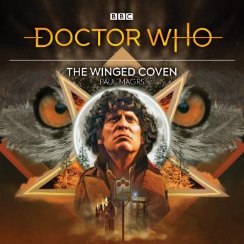 Doctor Who: The Winged Coven: 4th Doctor Audio Original, Audio book by Paul Magrs