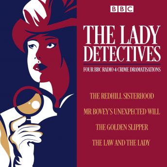 The Lady Detectives: Four BBC Radio 4 crime dramatisations
