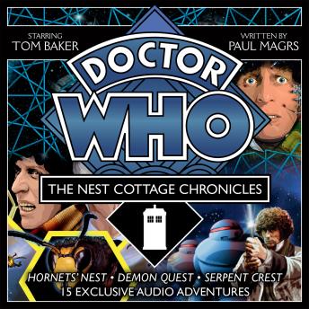 Doctor Who: The Nest Cottage Chronicles: 4th Doctor Audio Originals, Audio book by Paul Magrs