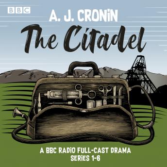 The Citadel: Series 1-6: A BBC Radio full-cast drama