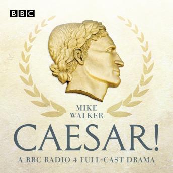 Caesar!, Audio book by Mike Walker