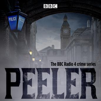 Peeler: The BBC Radio 4 crime series
