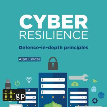 Cyber Resilience: Defence-in-depth principles