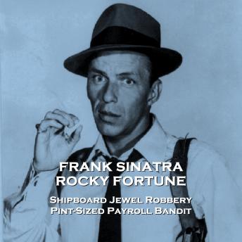 Download Rocky Fortune - Volume 2 - Shipboard Jewel Robbery & Pint-Sized Payroll Bandit by Staff Writer