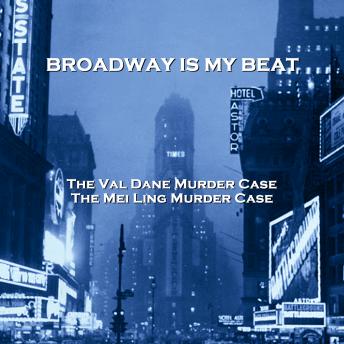Download Broadway Is My Beat - Volume 4 - The Val Dane Murder Case & The Mei Ling Murder Case by David Friedkin, Morton S. Fine