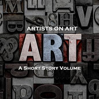 Artists On Art - A Short Story Volume, Audio book by H.P. Lovecraft, M.R. James, Edgar Allan Poe