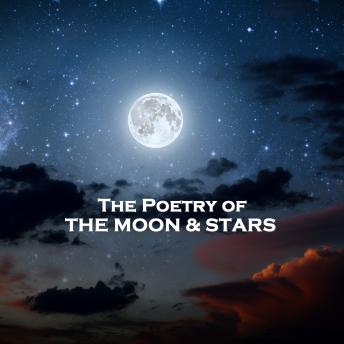The Poetry of the Moon & Stars