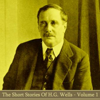 HG Wells - The Short Stories - Volume 1