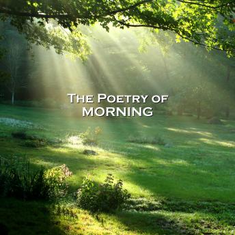 The Poetry of Morning