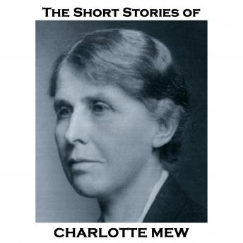 The Short Stories of Charlotte Mew