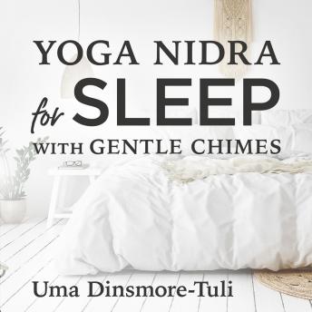 Yoga Nidra for Sleep with Gentle Chimes: Sleep Meditation