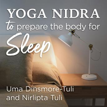 Yoga Nidra to Prepare the Body for Sleep: Sleep Meditation