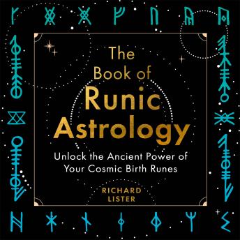 Richard Lister - The Book of Runic Astrology episode artwork