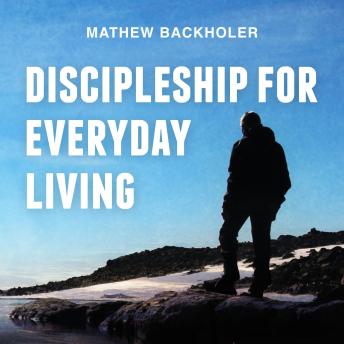 Discipleship For Everyday Living