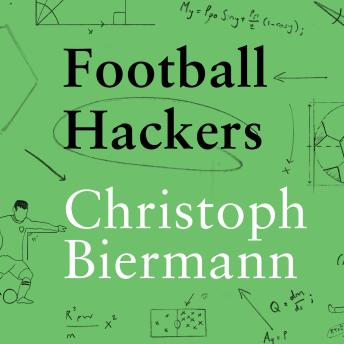 Football Hackers: The Science and Art of a Data Revolution