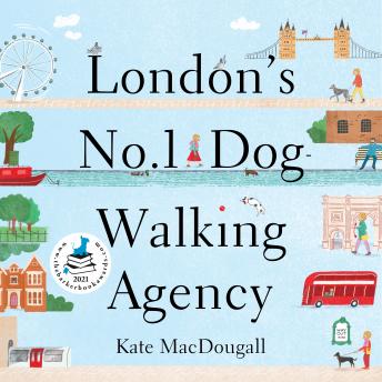 Download London's No 1 Dog-Walking Agency: 'Charming, funny, heartwarming' - Adam Kay by Kate Macdougall