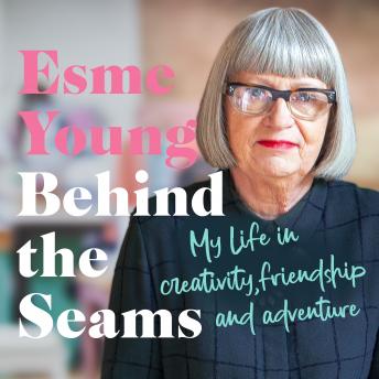 Download Behind the Seams: The perfect gift for fans of The Great British Sewing Bee by Esme Young