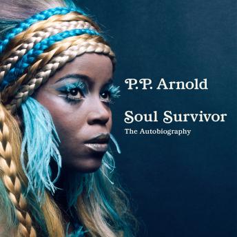 Soul Survivor: The Autobiography: The extraordinary memoir of a music icon