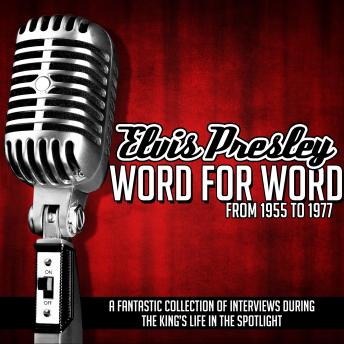 Elvis Presley Word for Word From 1955 to 1977 sample.