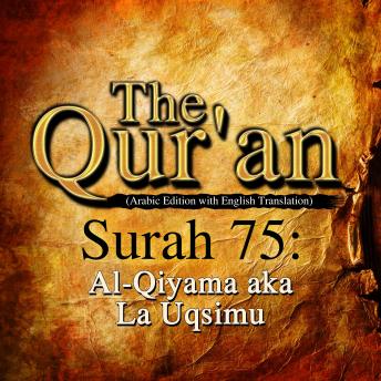 The Qur'an - Surah 75 - Al-Qiyama aka La Uqsimu sample.