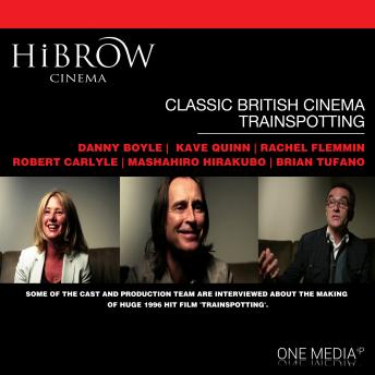 HiBrow: Classic British Cinema - Trainspotting