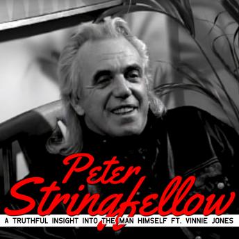 Peter Stringfellow - A Truthfull Insight into the Man Himself ft. Vinnie Jones, Audio book by Peter Stringfellow, Vinnie Jones