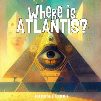 Download Where Is Atlantis? by Raphael Terra