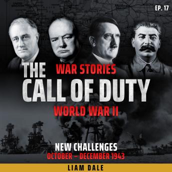 World War II: Ep 17. New Challenges - October-December 1943