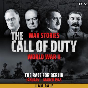 World War II: Ep 22. The Race for Berlin - January-March 1944