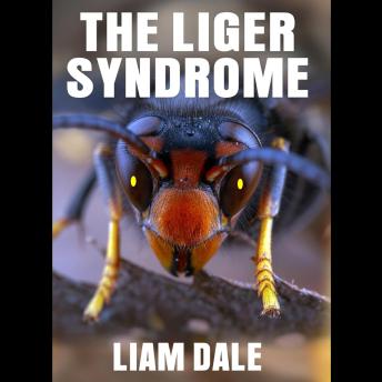 The Liger Syndrome