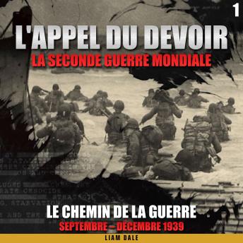 [French] - La Seconde Guerre mondiale: 1. Le chemin de la guerre