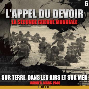 [French] - La seconde guerre mondiale: 6. Sur terre, dans les airs et sur mer
