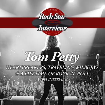 Tom Petty: Heartbreakers, Traveling Wilburys & a Lifetime of Rock ’n’ Roll - A 1991 Interview