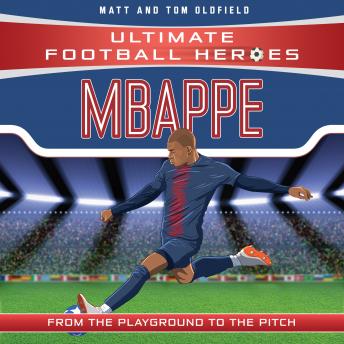 Mbappe (Ultimate Football Heroes - the No. 1 football series): Collect Them All!