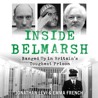 Inside Belmarsh: Life in Britain's Toughest Prison