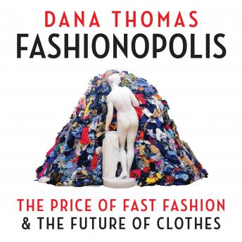 Fashionopolis, Dana Thomas
